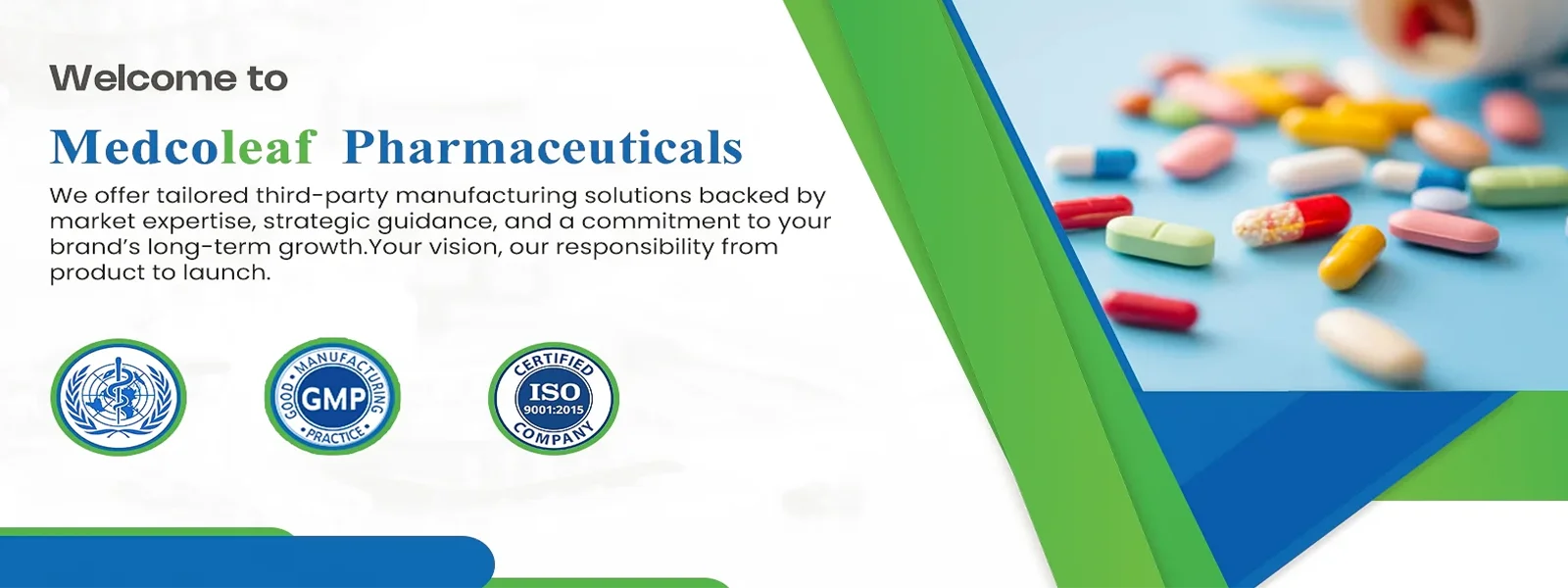 Medcoleaf Pharmaceuticals third-party manufacturing banner with capsules and GMP ISO certifications